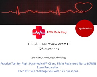 Flight Paramedic (FP-C) and Flight Registered Nurse (CFRN) practice test C