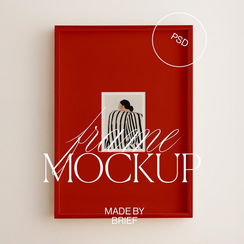 May include: A red picture frame mockup with a small framed art print featuring a woman in a black and white striped top. The words "frame MOCKUP" are written in white script. The text "MADE BY BRIEF" is also visible.