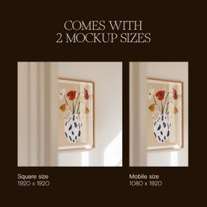 May include: Two framed art prints with a floral still life in a blue and white vase. The artwork features red, white, and yellow flowers. The image includes the text "COMES WITH 2 MOCKUP SIZES", "Square size 1920 x 1920", and "Mobile size 1080 x 1920".