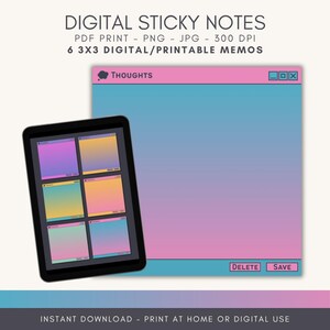 May include: Digital sticky notes with a gradient color scheme. The image shows a tablet displaying six digital memos and a larger digital memo. The text on the image includes "Thoughts", "Delete", and "Save". The product is a PDF print.