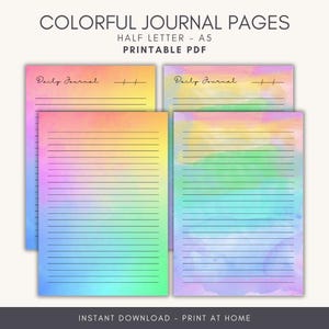 May include: Colorful journal pages with a rainbow watercolor design. The pages are lined and feature the text "Daily Journal" and "Half Letter - A5 Printable PDF". The bottom of the image reads "Instant Download - Print at Home".