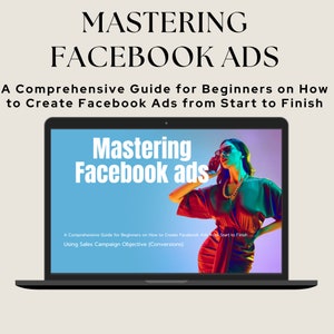 Mastering Facebook Ads Guide