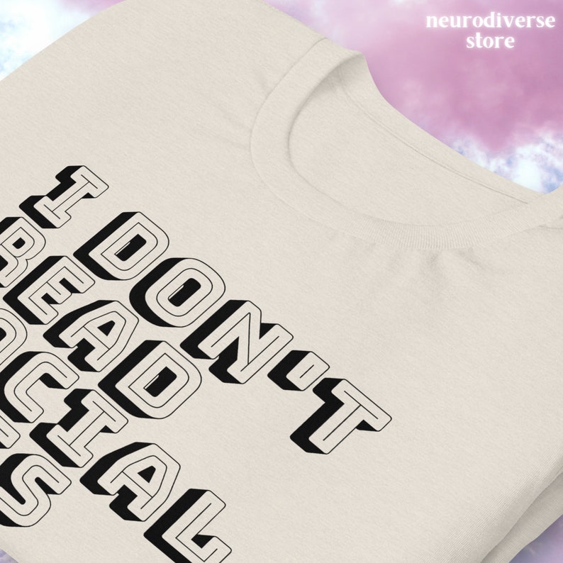 I Don't Read Social Cues, Please be Direct T-Shirt Neurodiverse Accommodations Shirt image 4