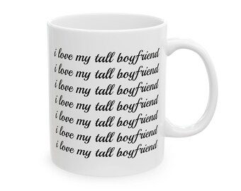 Tall Boyfriend Mug, Funny Couple Gift