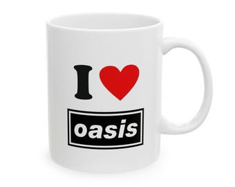 I Love Oasis mug, best Christmas gift, Gen Z gift, music taste mug
