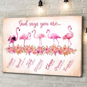 God Says You Are Flamingo Canvas Poster, Motivation Canvas, Gift Ideas For Christian, Jesus&#39;s Lover Gift, Faith Canvas, Faith Gift