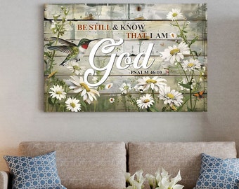 Be Still And Know That I Am God Canvas Poster, Faith Canvas, Housewarming Gift, Home Decor, Gift For New Home Owner, Religious Gift Ideas