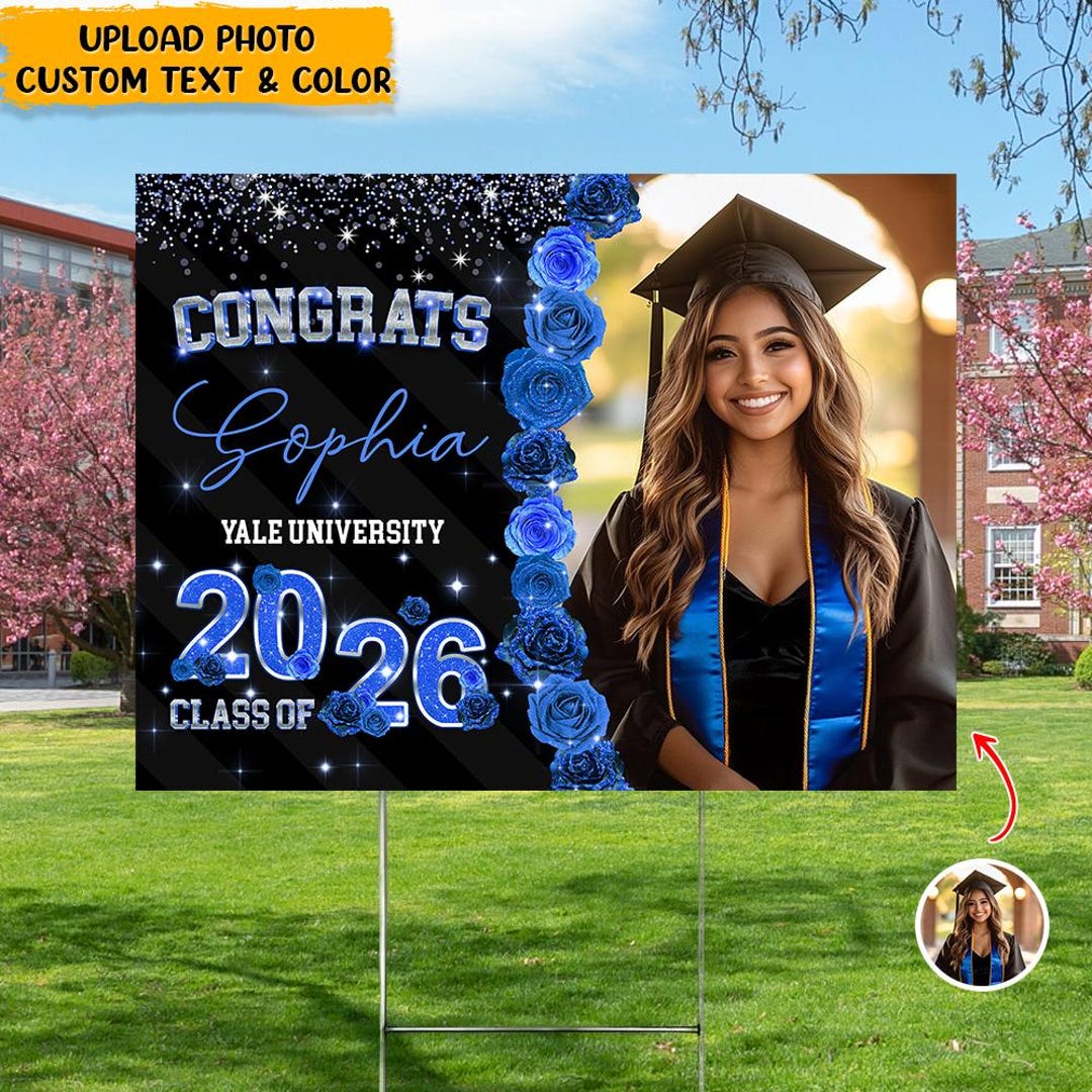 Custom Graduation Yard Sign Photo Class of 2026 Personalized Congrats ...