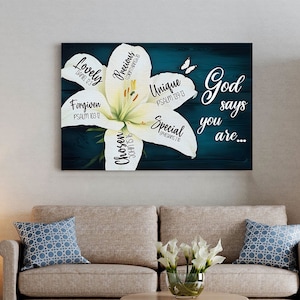 God Says You Are Lily Canvas Poster, Jesus Lover Gift Ideas, Gift For Christian, Religion Canvas Home Decor, Faith Canvas, Housewarming Gift