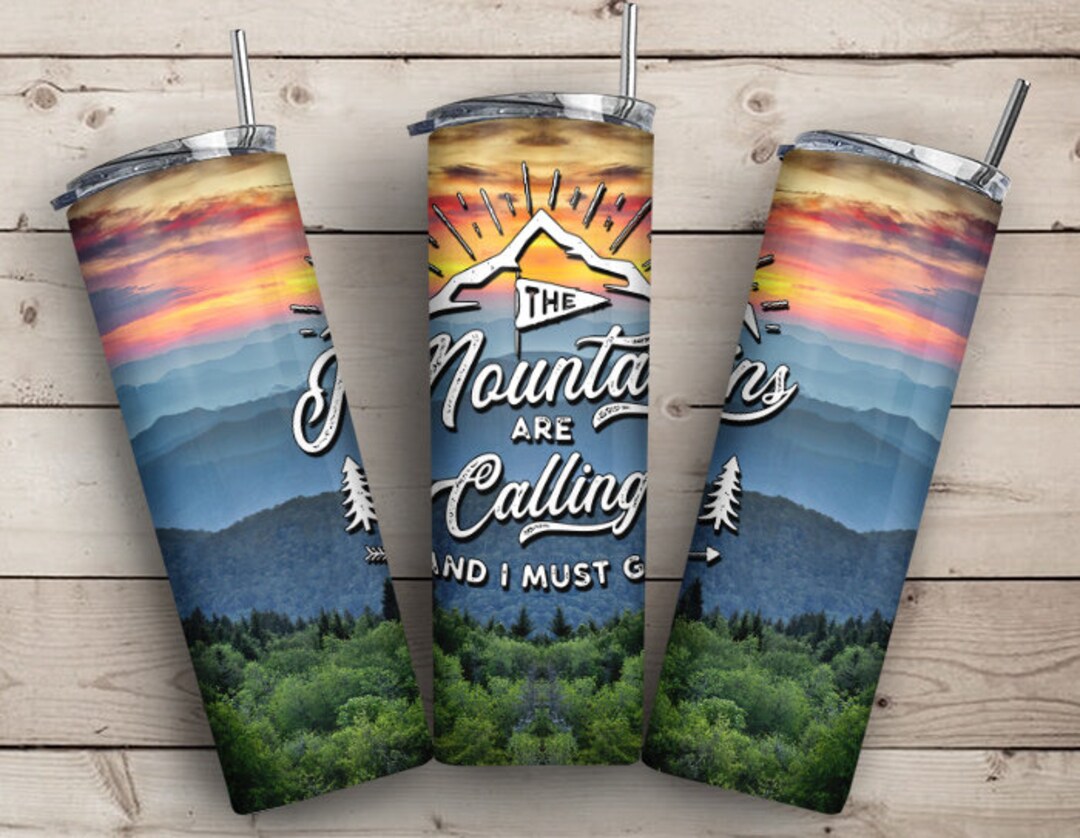 The Mountains Are Calling Tumbler PNG 20oz Skinny Tumbler Etsy
