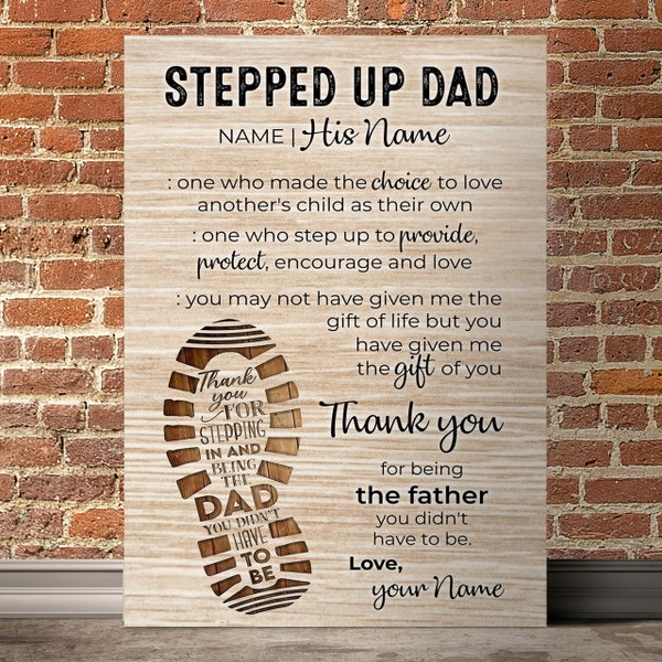 Stepfather Gift, Stepped Up Dad Poster Canvas, Father's Day Gift, Personalized Stepped Up Dad Canvas, Custom Gift For Father, Dad's Gift
