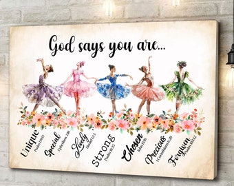 God Says You Are Ballet Canvas Poster, Ballet Canvas, Gift Ideas For Ballet Dancer, Jesus's Lover Gift, Faith Canvas, Faith Gift