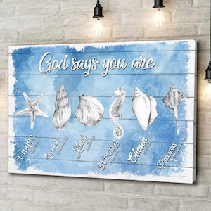 Seashells God Says You Are Wall Print, Housewarming Wall Art, Gift for Friend, House Warming Gift, Faith Inspiration Art, Canvas Wall Art
