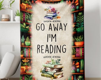 Go Away I Am Reading Book Lovers Sherpa Fleece Blanket, Book Lovers Blanket, Best Gift For Book Lovers,Love Reading Blanket,Dream Book Store