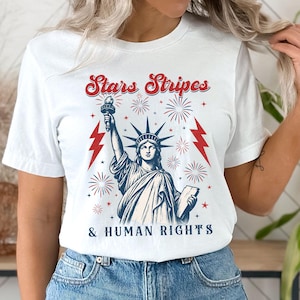 Stars and Stripes and Human Rights Shirt, Speak Up Shirt, Feminist Fourth of July Tee, Freedom for All Graphic Shirt Comfort Color USA Shirt