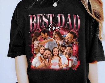 Custom Bootleg Shirt, Best Dad Ever Shirt, Custom Bootleg Rap Tee, Gift for Girlfriend Gift for Boyfriend, Custom Photo Dad Shirt