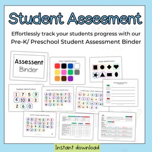 May include: A light blue graphic with the words "Student Assessment" and "Pre-K/Preschool Student Assessment Binder." The image includes assessment pages for color, shape, number, and letter identification. The words "Instant download" are at the bottom.