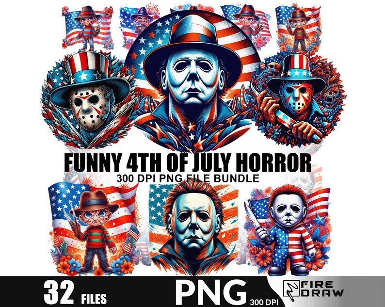May include: A digital art bundle featuring horror movie characters in patriotic attire. The images include characters like Michael Myers and Freddy Krueger, with American flags and the text "FUNNY 4TH OF JULY HORROR". The bundle includes 32 PNG files.