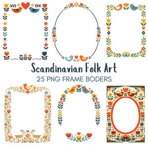 May include: A collection of colorful Scandinavian folk art frame borders. The frames feature floral and bird designs in red, orange, blue, and yellow. The text "Scandinavian Folk Art" and "25 PNG FRAME BODERS" is also present.