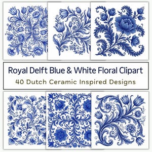 May include: A collection of digital graphic files featuring blue and white floral patterns inspired by Dutch ceramics. The text Royal Delft Blue & White Floral Clipart 40 Dutch Ceramic Inspired Designs is displayed in the center of the image.