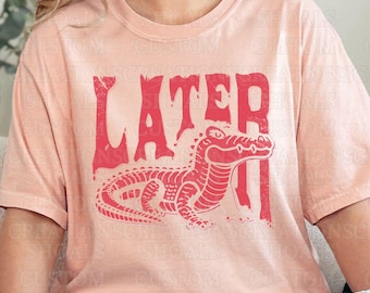 Later Gator Vintage Tee (Comfort Colors)
