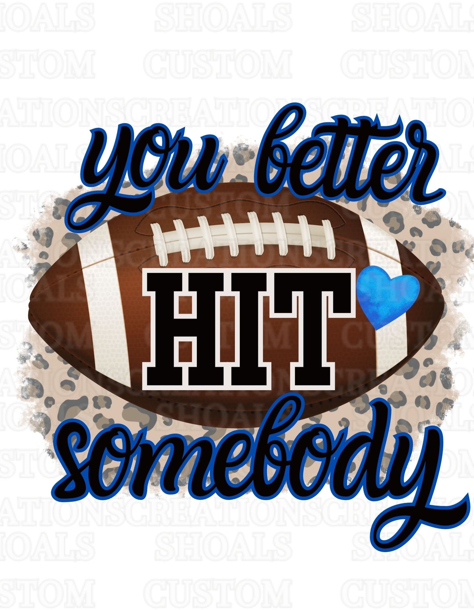 Digital Download - You Better Hit Somebody Football - Blue - PNG File ...