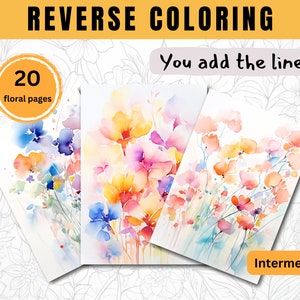 May include: Three watercolor floral art prints with the text "REVERSE COLORING" and "You add the lines!". The prints feature colorful flowers in shades of blue, yellow, orange, and pink. The text "20 floral pages" and "Intermediate" are also visible.
