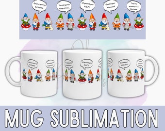 Gnome Mug Wrap Sublimation || Funny Mug Prints || PNG || Gardening Mug Designs || Cute Mug Wrap Ideas || Funny Gnome Mug || Digital Download