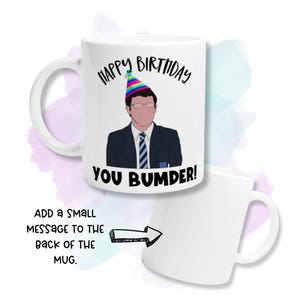 Jay Inbetweeners Funny Happy Birthday Mug, Happy Birthday You BUMDER, Funny Joke Mug, Funny Birthday Mugs, Birthday Mug For Him, for Brother