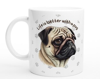 Life is better with a pug, cute mug mug, pug gifts, dog lover gifts, dog Mom, dog dad, Christmas gifts, Secret Santa, stocking filler.