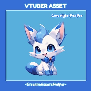 VTUBER Pet Cute Blue White Night Fox , Kawaii Animal , Streamer Decoration , Props , Accessory , Ready to Use , Instant Download , Sweet