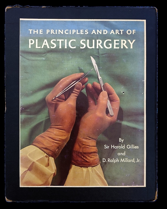 Vintage History of Surgery Book: the Principles and Art of Plastic