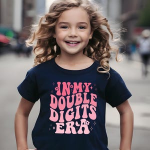 In My Double Digits Era T-Shirt, 10th Birthday Shirt, Girls Birthday Party, 10th Birthday Gifts, 10 Years Old Birthday, Ten Birthday Shirt