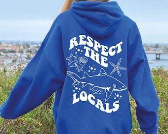 Respect Our Oceans Hoodie , Shark Sweatshirt, Save The Ocean , Respect The Locals Hoodie ,Marine Biologist,Surfing Hoodie , Shark Lover Gift