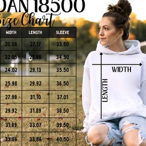 May include: A white hooded sweatshirt with a size chart and color options. The size chart shows measurements in inches for width, length, and sleeve length. Color options include black, white, true royal, maroon, and athletic heather.