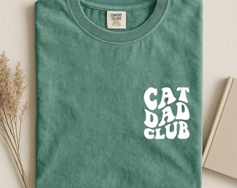 Comfort Colors® Cat Dad Club T Shirt,Cat Dad Shirt, Cat Dad Sweatshirt , Funny Cat Dad Gift for Men, New Cat Dad Shirt, Pet Parent Top