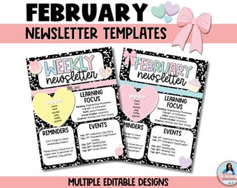 February Newsletter Templates - Weekly or Monthly Editable Classroom Valentines-Themed Templates for Teachers - Printable February Calendars