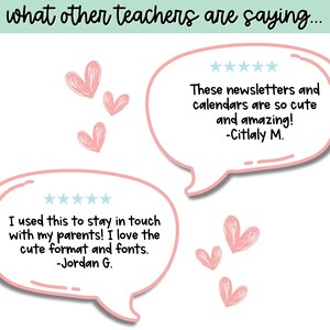 May include: Two pink speech bubbles with five-star ratings and positive reviews from teachers about a product. The text in the speech bubbles reads: "I used this to stay in touch with my parents! I love the cute format and fonts. -Jordan G." and "These newsletters and calendars are so cute and amazing! -Citlaly M."