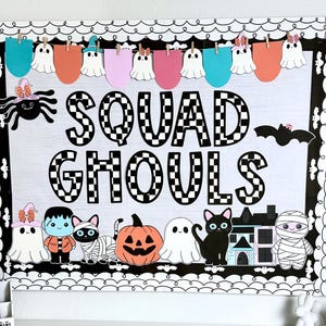 May include: A Halloween-themed bulletin board with the words "SQUAD GHOULS" in large, checkered letters. The board features various cutouts of ghosts, a spider, a bat, a pumpkin, a black cat, and a mummy. The board is framed with a black and white scalloped border.