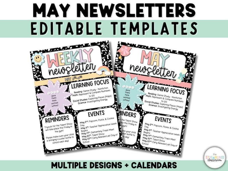 May include: Two editable May newsletter templates with black and white notebook paper backgrounds. The weekly newsletter template has a pink, yellow, and blue flower graphic and the May newsletter template has a light blue, pink, and green flower graphic. Both templates have sections for learning focus, reminders, and events.