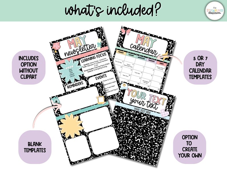 May include: A printable May newsletter and calendar template set with a black and white notebook paper design. The newsletter template includes sections for learning focus, reminders, and events. The calendar template has a 5 or 7 day option. The text "MAY newsletter" and "MAY calendar" is in pink, blue, and yellow. The text "YOUR TEXT your text" is in white.