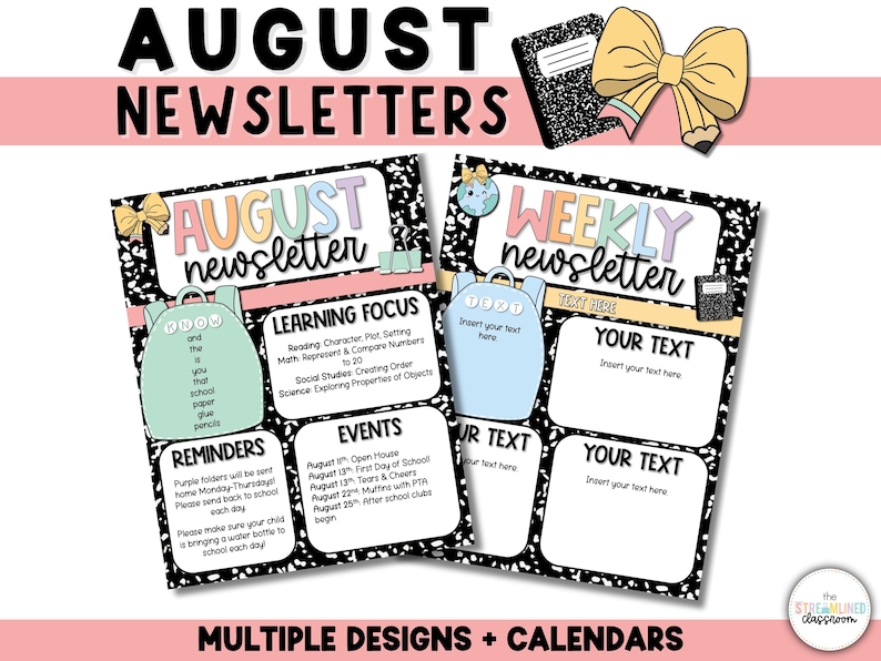 May include: Two colorful August newsletters with a school theme. One is titled "August Newsletter" and the other "Weekly Newsletter." Both have backpack graphics and areas for text. The image also includes a notebook and a pencil with a bow.