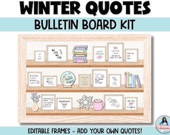 Winter Bulletin Board Kit or Classroom Door Decoration Idea - Winter Quotes - Positive Mindset - Editable Frames to Add Your Own Quotes