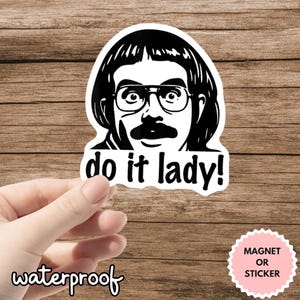 Chit Do It Lady Sticker, Viral TikTok Quote Sticker, Funny Waterproof Decal, Laptop Sticker, Aesthetic Motivation Sticker, Gift for Friends