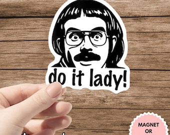 Chit Do It Lady Sticker, Viral TikTok Quote Sticker, Funny Waterproof Decal, Laptop Sticker, Aesthetic Motivation Sticker, Gift for Friends