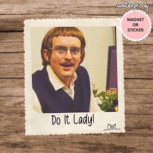 Chit Do It Lady Sticker, Viral TikTok Quote Sticker, Funny Waterproof Decal, Laptop Sticker, Aesthetic Motivation Sticker, Gift for Friends