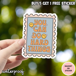 You Can Do Hard Things Sticker, Motivational Quote Vinyl Sticker, Positive Affirmation Self Love Sticker for Laptop, Journal, Water Bottle