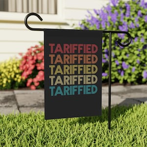 Tarriffied Garden Flag, Foxtrot Delta Tango Flag, Anti-Trump Garden Flags, Feminist Flag, Liberal Flag, Plant Gardens Uproot Fascism