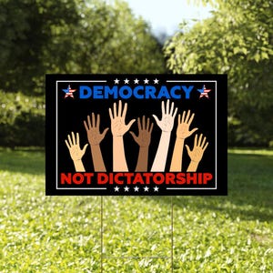 Democracy Not Dictatorship PROTEST Signs, Fight For Justice, Anti Trump Protest Oligarchy Protest Rally Sign, Social Justice, Anti Trump