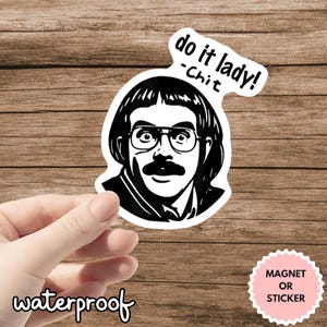 Chit Do It Lady Sticker, Viral TikTok Quote Sticker, Funny Waterproof Decal, Laptop Sticker, Aesthetic Motivation Sticker, Gift for Friends
